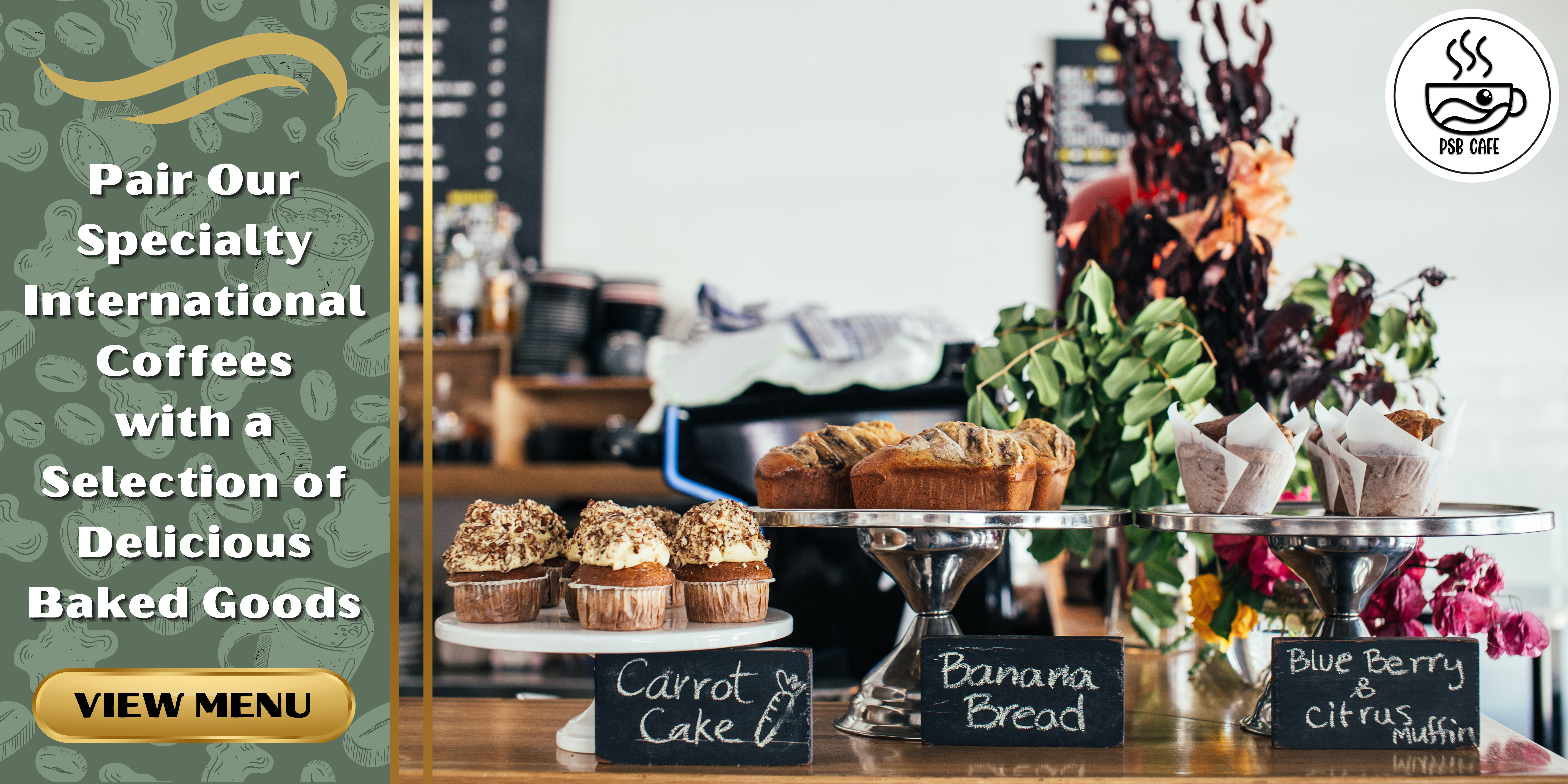 A banner depicting baked goods sold at PSB Cafe: An international coffee connoisseurs cafe in Mississauga.