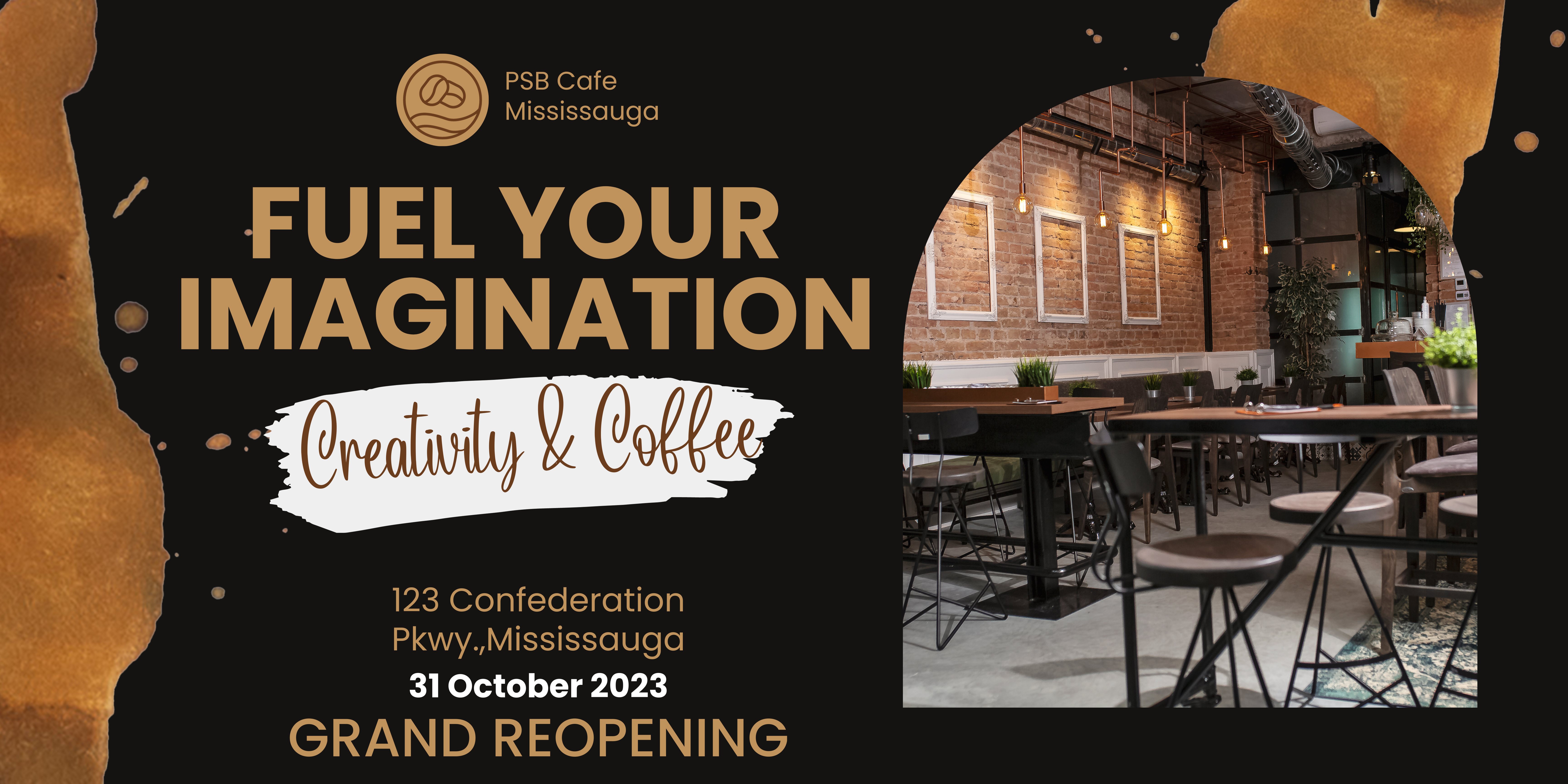 PSB Cafe reopening on October 31st, 2023, and will be offering alluring innovative coffee, store address 123 Confederation Pkwy, Mississauga