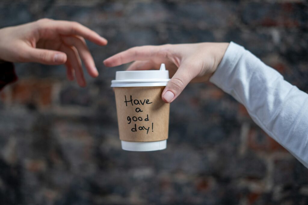 A fresh coffee & Snacks message like 'Have a good day' can brighten someone's morning and foster positive connections.